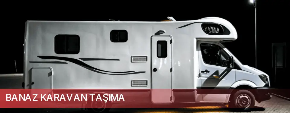 Banaz İlçemi Karavan Taşıma